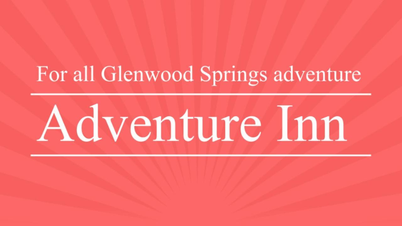 Adventure Inn - Glenwood Springs Eksteriør billede